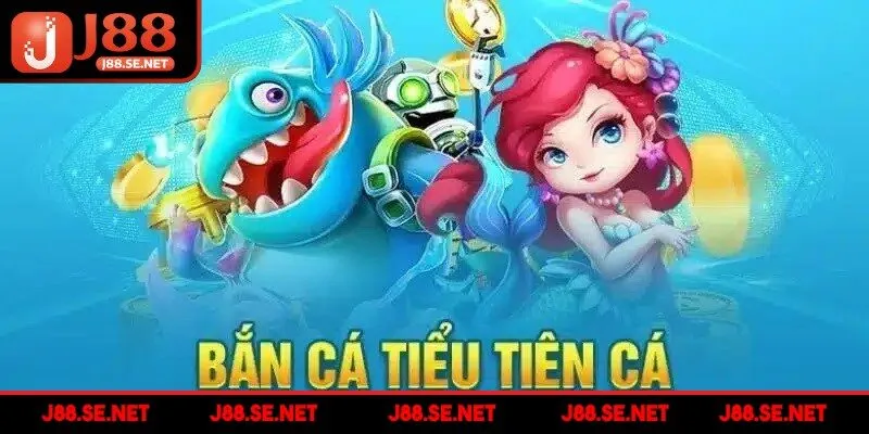 Bắn cá Tiểu Tiên Cá thu hút người chơi ngay từ lần đầu trải nghiệm